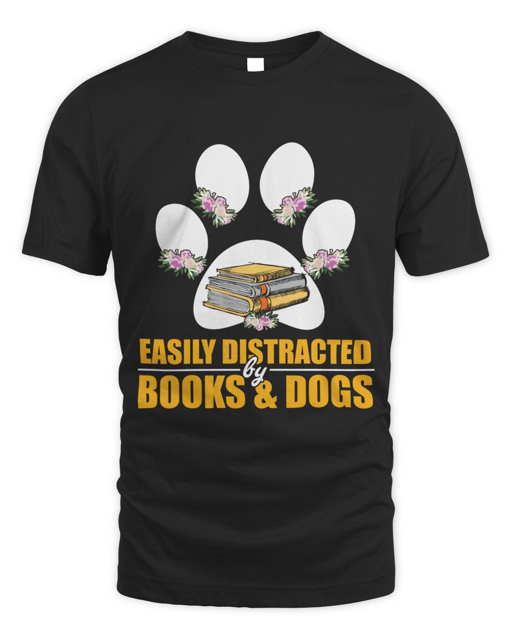 Easily Distracted By Books And Dogs Lover Paw Book Shirt Unisex Standard T-Shirt black s